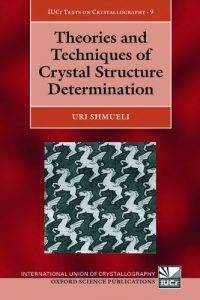 Download Theories and Techniques of Crystal Structure Determination (International Union of Crystallography Monographs on Crystallography) pdf, epub, ebook