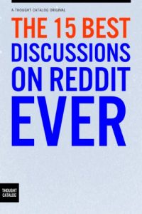 Download The 15 Best Discussions on Reddit Ever pdf, epub, ebook