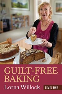 Download Guilt-Free Baking: Level One pdf, epub, ebook