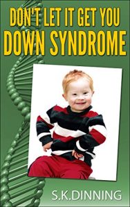 Download Don’t Let It Get You Down Syndrome pdf, epub, ebook