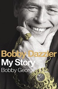 Download Bobby Dazzler: My Story pdf, epub, ebook