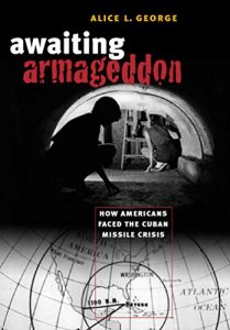 Download Awaiting Armageddon: How Americans Faced the Cuban Missile Crisis pdf, epub, ebook