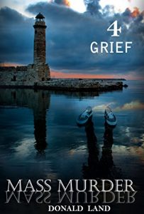 Download Mass Murder –  Grief 4 pdf, epub, ebook