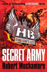 Download Secret Army: Book 3 (Henderson’s Boys) pdf, epub, ebook
