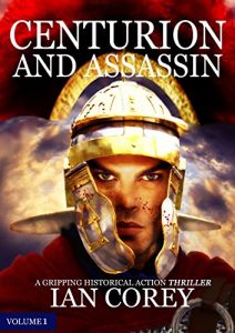 Download Centurion and Assassin: Volume 1 (Re-Edited) pdf, epub, ebook