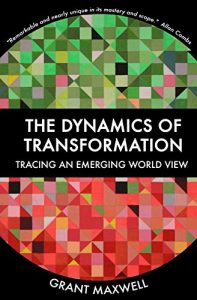 Download The Dynamics of Transformation: Tracing an Emerging World View pdf, epub, ebook