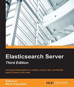 Download Elasticsearch Server – Third Edition pdf, epub, ebook