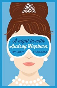 Download A Night In With Audrey Hepburn pdf, epub, ebook