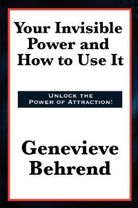 Download Your Invisible Power and How to Use It Complete and Unabridged pdf, epub, ebook