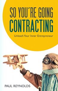 Download So You’re Going Contracting: Unleash Your Inner Entrepreneur pdf, epub, ebook