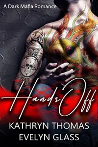 Download Hands Off: A Dark Mafia Romance pdf, epub, ebook