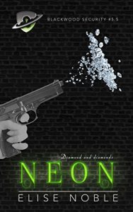 Download Neon: Blackwood Security Book 5.5 pdf, epub, ebook