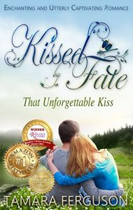 Download That Unforgettable Kiss (Kissed By Fate Book 1) pdf, epub, ebook