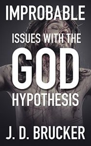 Download Improbable: Issues with the God Hypothesis pdf, epub, ebook
