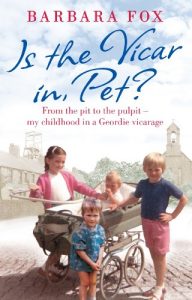 Download Is the Vicar in, Pet?: From the Pit to the Pulpit – My Childhood in a Geordie Vicarage pdf, epub, ebook