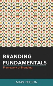 Download Branding Fundamentals: Framework of Branding pdf, epub, ebook