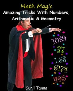 Download Math Magic: Amazing Tricks With Numbers, Arithmetic & Geometry! pdf, epub, ebook