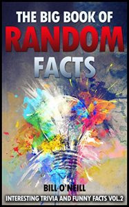 Download The Big Book of Random Facts Volume 2: 1000 Interesting Facts And Trivia (Interesting Trivia and Funny Facts) pdf, epub, ebook