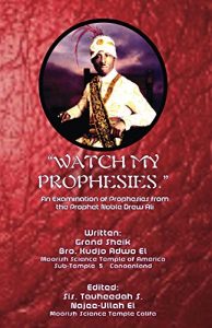 Download “Watch My Prophesies.”: An Examination of the Prophesies from the Prophet Noble Drew Ali pdf, epub, ebook