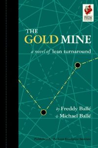 Download The Gold Mine: A Novel of Lean Turnaround pdf, epub, ebook