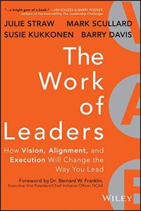 Download The Work of Leaders: How Vision, Alignment, and Execution Will Change the Way You Lead pdf, epub, ebook