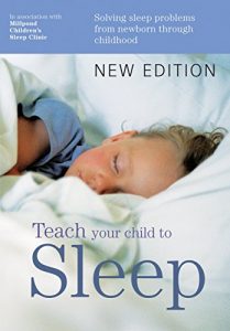 Download Teach Your Child to Sleep: Solving Sleep Problems from Newborn Through Childhood pdf, epub, ebook