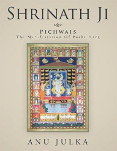 Download SHRINATH JI: Pichwais: The Manifestation Of Pushtimarg pdf, epub, ebook