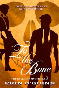 Download To the Bone (Gaslight Mysteries 3) (The Gaslight Mysteries) pdf, epub, ebook