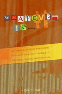 Download Whatever Is…: A Couple’s Devotional for Christian Dating in a Secular World pdf, epub, ebook