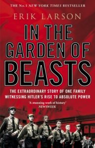 Download In The Garden of Beasts: Love and terror in Hitler’s Berlin pdf, epub, ebook