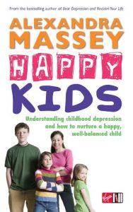 Download Happy Kids: Understanding childhood depression and how to nurture a happy, well-balanced child pdf, epub, ebook