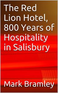 Download The Red Lion Hotel, 800 Years of Hospitality in Salisbury pdf, epub, ebook