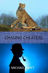 Download CHASING CHEATERS: A True and Shocking Story of Betrayal by a partner pdf, epub, ebook