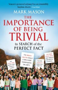 Download The Importance of Being Trivial: In Search of the Perfect Fact pdf, epub, ebook