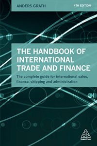 Download The Handbook of International Trade and Finance: The Complete Guide for International Sales, Finance, Shipping and Administration pdf, epub, ebook