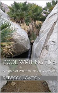 Download Cool Writing Tips: A Month of What You’d Call Guidelines pdf, epub, ebook