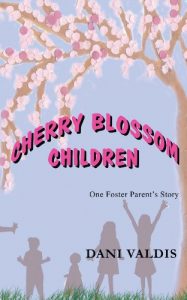 Download Cherry Blossom Children: One Foster Parent’s Story pdf, epub, ebook