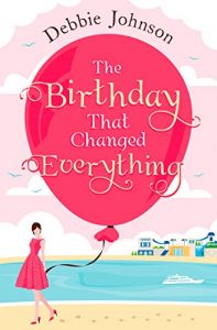 Download The Birthday That Changed Everything: Perfect summer holiday reading! pdf, epub, ebook
