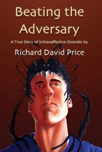 Download Beating the Adversary: A True Story of Schizoaffective Disorder pdf, epub, ebook