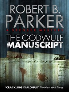 Download The Godwulf Manuscript (A Spenser Mystery) (The Spenser Series Book 1) pdf, epub, ebook