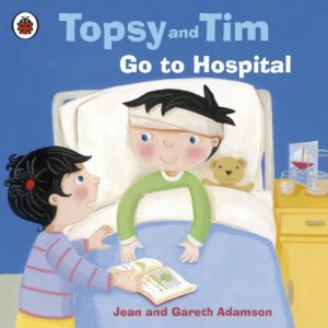 Download Topsy and Tim: Go to Hospital pdf, epub, ebook