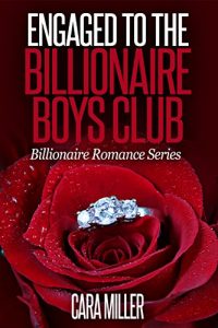 Download Engaged to the Billionaire Boys Club (Billionaire Romance Series Book 15) pdf, epub, ebook