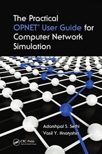 Download The Practical OPNET User Guide for Computer Network Simulation pdf, epub, ebook