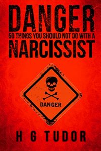 Download Danger: 50 Things You Should Not Do With a Narcissist pdf, epub, ebook