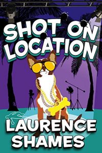 Download Shot on Location (Key West Capers Book 9) pdf, epub, ebook