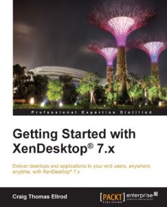 Download Getting Started with XenDesktop® 7.x pdf, epub, ebook