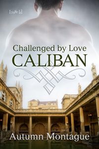 Download Caliban (Challenged by Love Book 1) pdf, epub, ebook