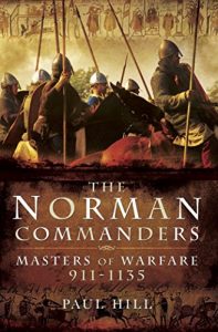 Download The Norman Commanders: Masters of Warfare 911-1135 pdf, epub, ebook