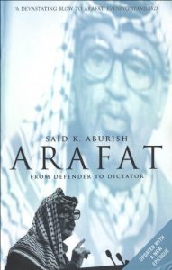 Download Arafat: From Defender to Dictator pdf, epub, ebook