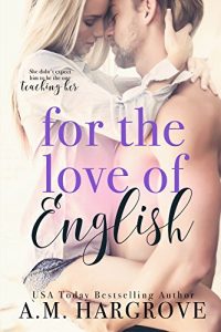 Download For The Love Of English: A Sexy Single Dad Stand Alone Romance pdf, epub, ebook